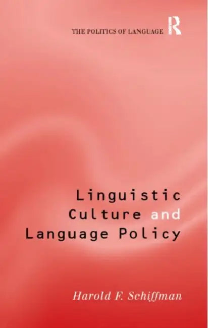 Buy Linguistic Culture and Language Policy (English, Harold Schiffman) — BookShops.in