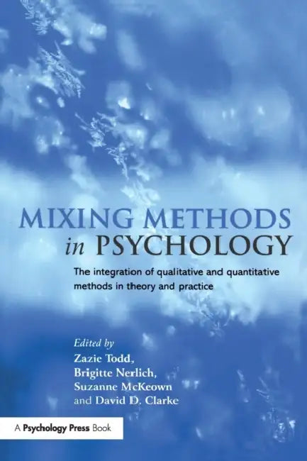 Buy Mixing Methods in Psychology (English, Zazie Todd | Brigitte Nerlich | Suzanne McKeown) — BookShops.in