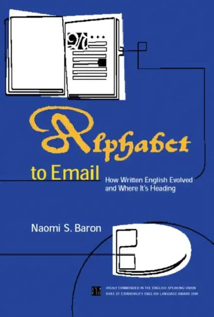 Buy Alphabet to Email (English, Naomi S. Baron) — BookShops.in