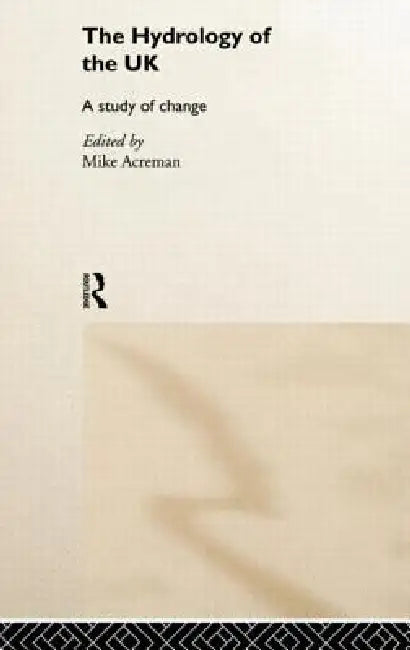Buy The Hydrology of the UK (English, Mike Acreman) — BookShops.in