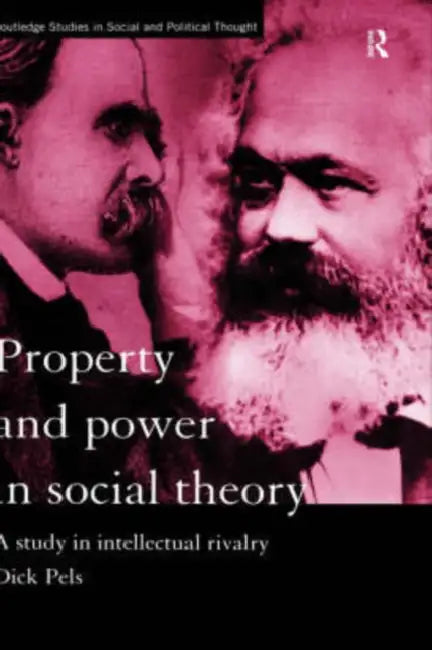 Buy Property and Power in Social Theory (English, Dick Pels) — BookShops.in
