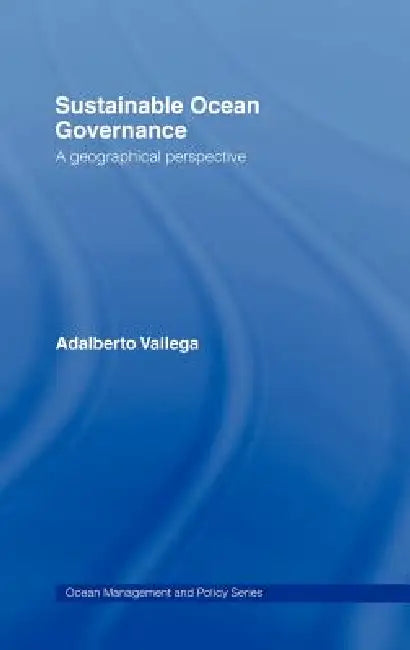 Buy Sustainable Ocean Governance (English, Adalberto Vallega) — BookShops.in