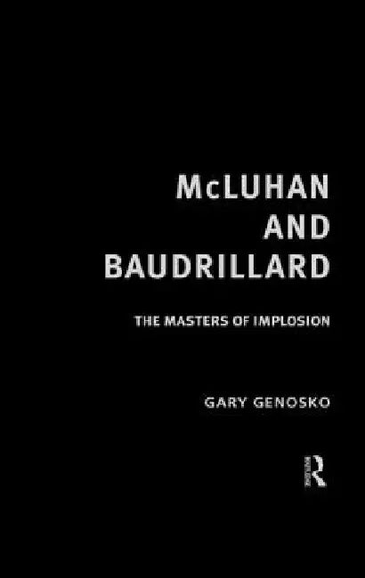 Buy McLuhan and Baudrillard (English, Gary Genosko) — BookShops.in