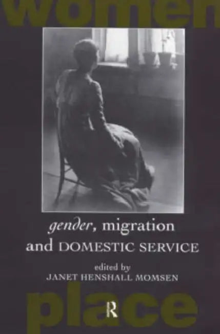 Buy Gender, Migration and Domestic Service (English, Henshall Momsen Janet) — BookShops.in