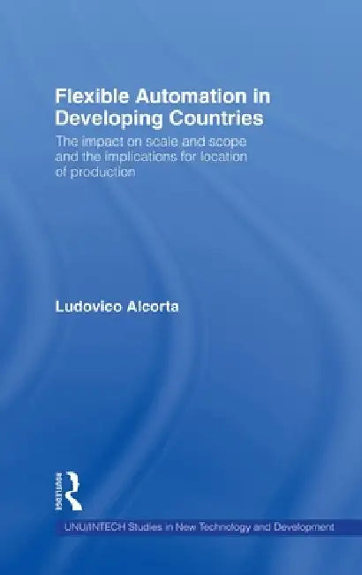 Buy Flexible Automation in Developing Countries (English, Ludovico Alcorta) — BookShops.in