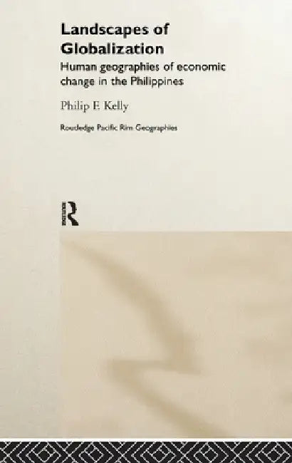 Buy Landscapes of Globalization (English, Philip F. Kelly) — BookShops.in