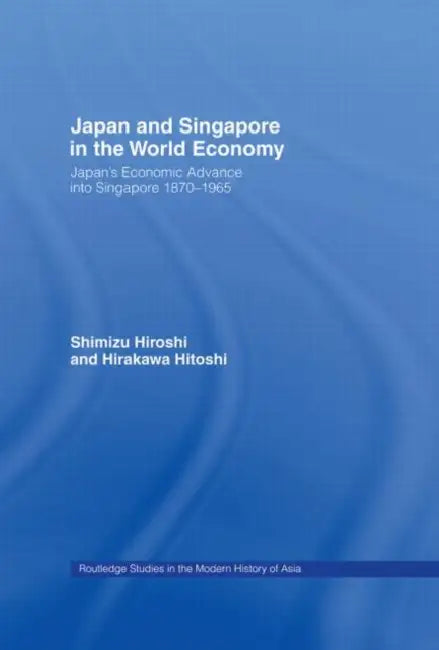 Buy Japan and Singapore in the World Economy (English, Hirakawa Hitoshi) — BookShops.in