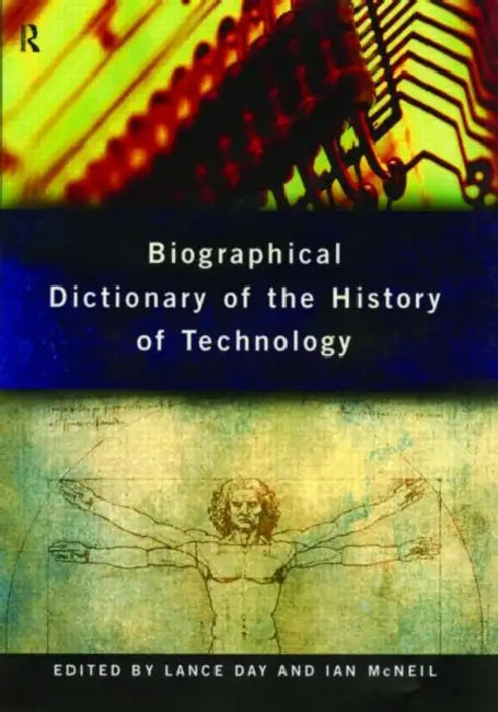 Buy Biographical Dictionary of the History of Technology (English, Day Lance) — BookShops.in
