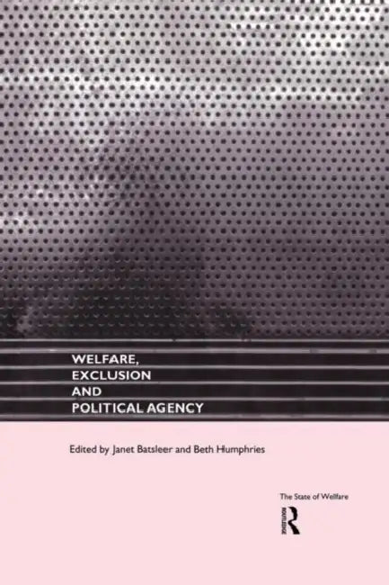 Buy Welfare, Exclusion and Political Agency (English, Batsleer Janet) — BookShops.in