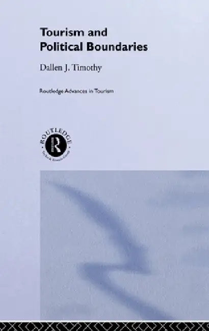 Buy Tourism and Political Boundaries (English, Dallen J. Timothy) — BookShops.in
