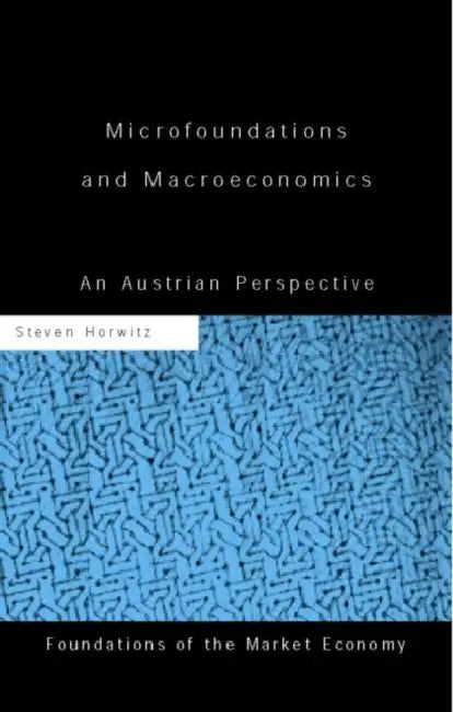 Buy Microfoundations and Macroeconomics (English, Horwitz Steven) — BookShops.in
