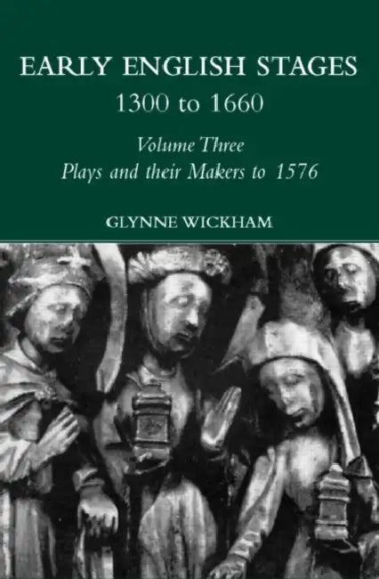 Buy Plays and their Makers up to 1576 (English, Wickham Glynne) — BookShops.in