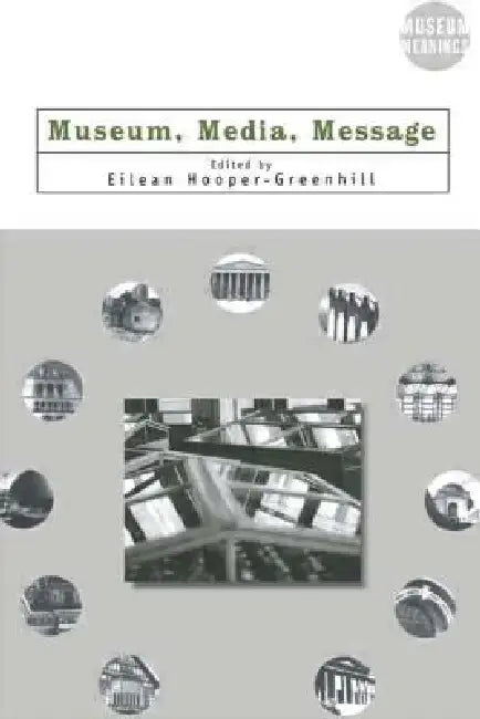 Buy Museum, Media, Message (English, Eilean Hooper-Greenhill) — BookShops.in