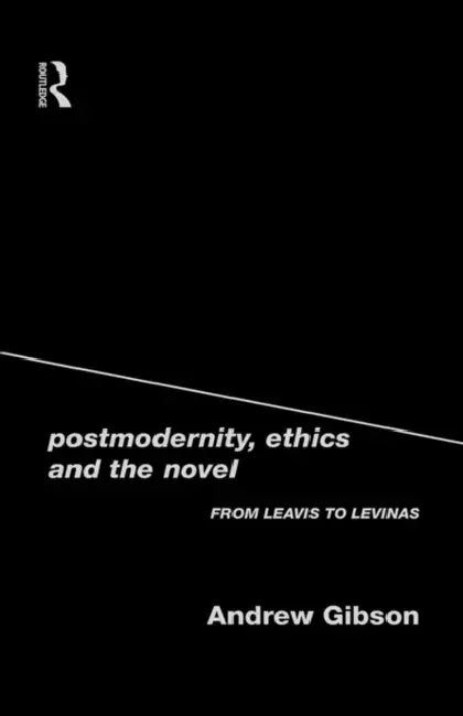 Buy Postmodernity, Ethics and the Novel (English, Andrew Gibson) — BookShops.in