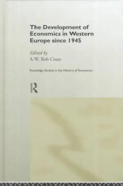 Buy The Development of Economics in Western Europe Since 1945 (English, Coats A. W. (Bob)) — BookShops.in