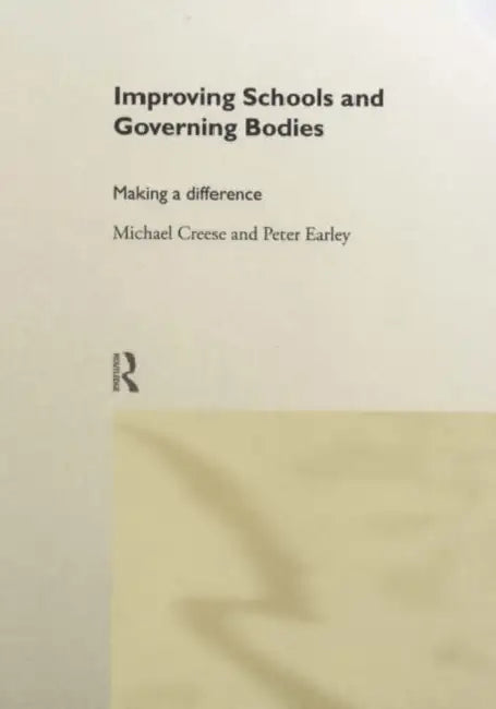 Buy Improving Schools and Governing Bodies (English, Creese Michael) — BookShops.in