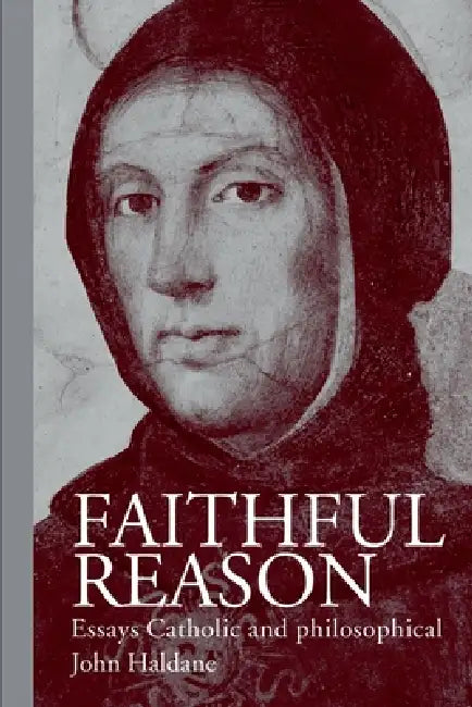 Buy Faithful Reason (English, John Haldane) — BookShops.in