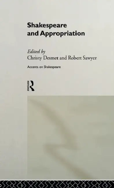 Buy Shakespeare and Appropriation | by Christy Desmet | Robert Sawyer | Routledge | by Christy Desmet | Robert Sawyer | Routledge | by Christy Desmet | Robert Sawyer | Routledge | by Christy Desmet | Robert Sawyer | Routledge | by Christy Desmet | Robert Sawyer | Routledge | by Christy Desmet | Robert Sawyer | Routledge | by Christy Desmet | Robert Sawyer | Routledge | by Christy Desmet | Robert Sawyer | Routledge | by Christy Desmet | Robert Sawyer | Routledge | by Christy Desmet | Robert Sawyer | — BookShops.in