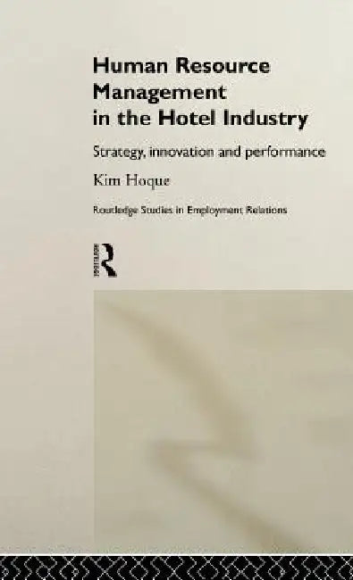 Buy Human Resource Management in the Hotel Industry (English, Kim Hoque) — BookShops.in
