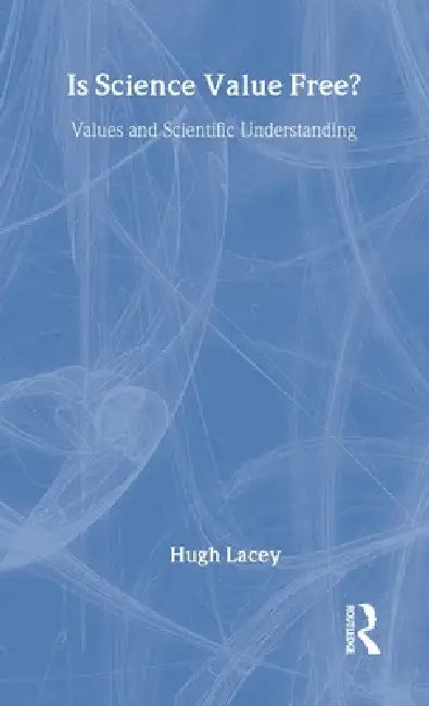 Buy Is Science Value Free? (English, Hugh Lacey) — BookShops.in