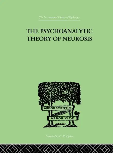Buy The Psychoanalytic Theory Of Neurosis (English, Fenichel Otto) โ BookShops.in