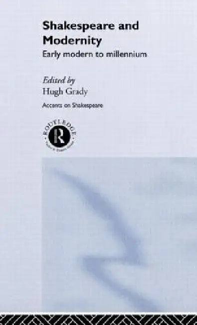 Buy Shakespeare and Modernity (English, Hugh Grady) โ BookShops.in