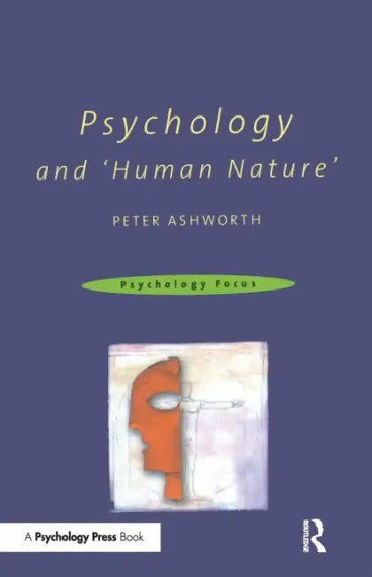 Buy Psychology and 'Human Nature' (English, Peter Ashworth) — BookShops.in