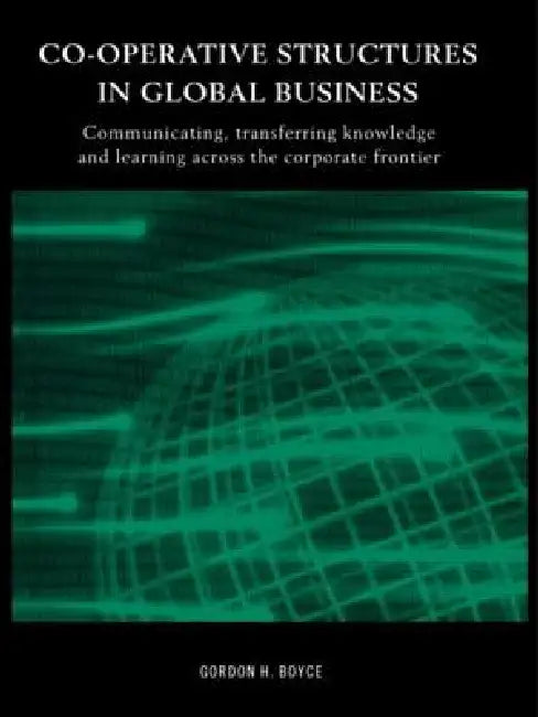 Buy Co-operative Structures in Global Business (English, Gordon H. Boyce) — BookShops.in