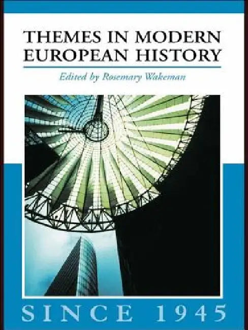 Buy Themes in Modern European History Since 1945 (English, Wakeman Rosemary) — BookShops.in