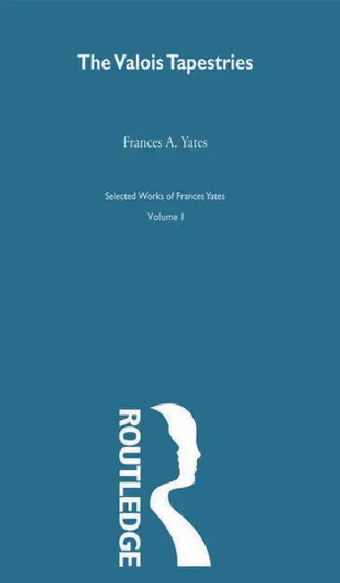 Buy Valois Tapestries (English, Yates F A) — BookShops.in