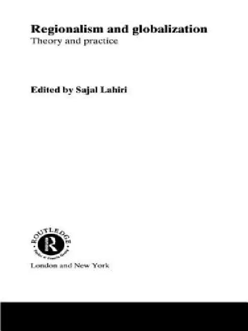 Buy Regionalism and Globalization (English, Sajal Lahiri) — BookShops.in