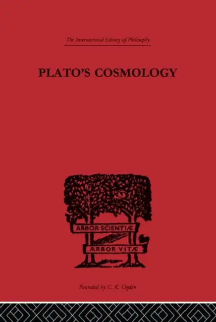 Plato's Cosmology: The Timaeus of Plato (International Library of Philosophy) view 2