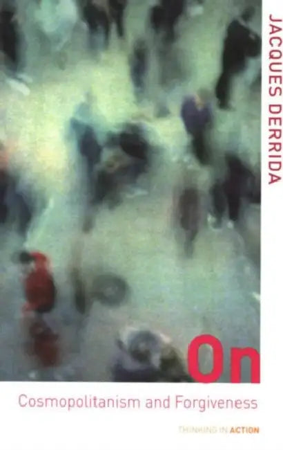 Buy On Cosmopolitanism and Forgiveness (English, Derrida Jacques) — BookShops.in