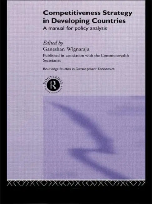 Competitiveness Strategy in Developing Countries (English, Wignaraja Ganeshan)