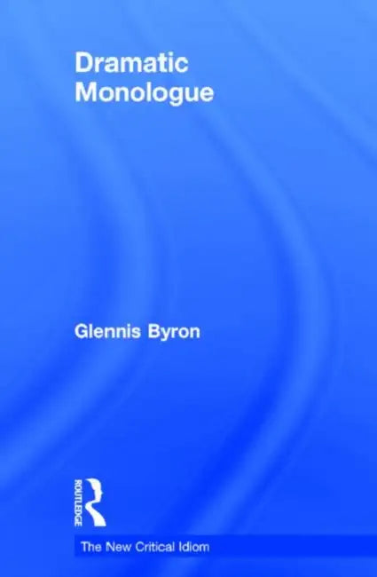 Buy Dramatic Monologue (English, Byron Glennis) — BookShops.in