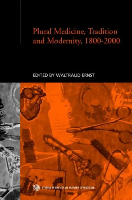 Buy Plural Medicine, Tradition and Modernity, 1800-2000 | by Ernst Waltraud | Taylor & Francis Ltd | by Ernst Waltraud | Taylor & Francis Ltd | by Ernst Waltraud | Taylor & Francis Ltd | by Ernst Waltraud | Taylor & Francis Ltd | by Ernst Waltraud | Taylor & Francis Ltd | by Ernst Waltraud | Taylor & Francis Ltd | by Ernst Waltraud | Taylor & Francis Ltd | by Ernst Waltraud | Taylor & Francis Ltd | by Ernst Waltraud | Taylor & Francis Ltd | by Ernst Waltraud | Tay — BookShops.in