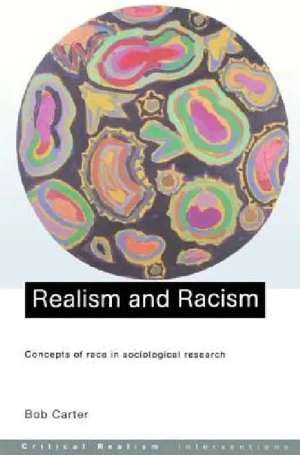 Realism and Racism (English, Bob Carter)