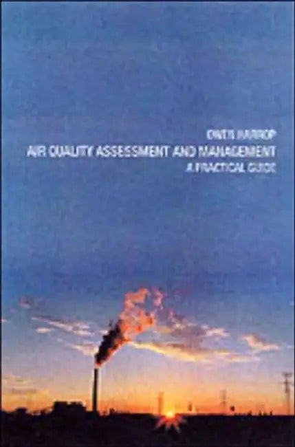 Buy Air Quality Assessment and Management (English, Harrop Dr Owen) — BookShops.in