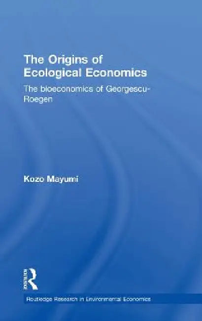 Buy The Origins of Ecological Economics (English, Kozo Mayumi) — BookShops.in