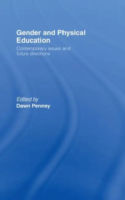 Buy Gender and Physical Education (English, Dawn Penney) — BookShops.in