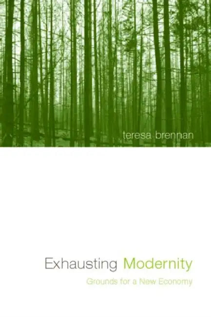 Buy Exhausting Modernity (English, Teresa Brennan) — BookShops.in