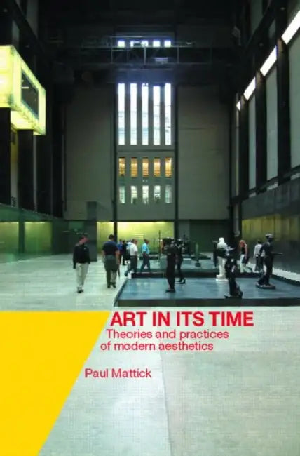 Buy Art In Its Time (English, Paul Mattick) — BookShops.in