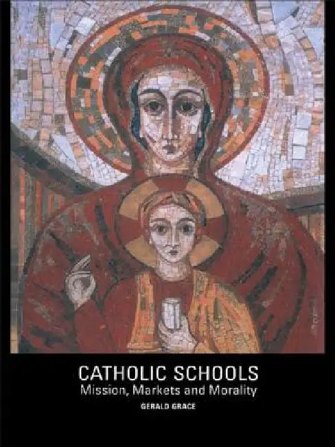 Buy Catholic Schools (English, Gerald Grace) — BookShops.in