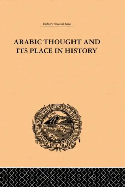 Buy Arabic Thought and its Place in History (English, De Lacy O'Leary) — BookShops.in