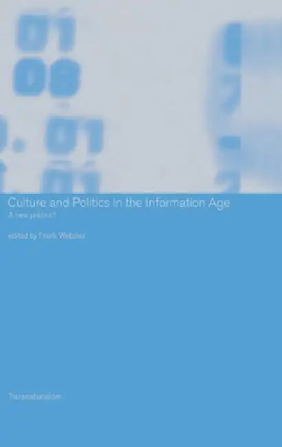 Buy Culture and Politics in the Information Age (English, Frank Webster) — BookShops.in