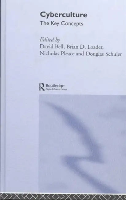 Buy Cyberculture (English, David J. Bell | Brian D. Loader | Nicholas Pleace) — BookShops.in