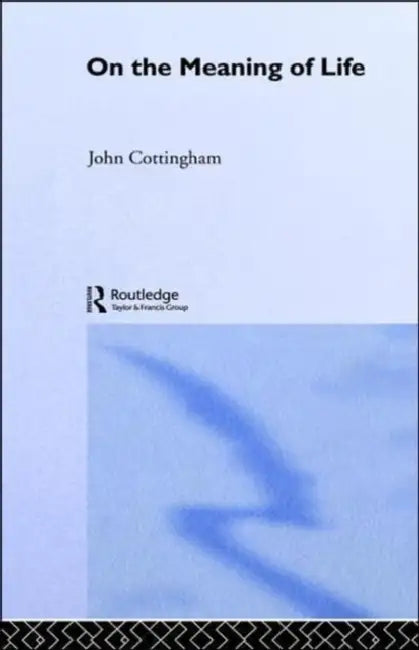 Buy On the Meaning of Life (English, John Cottingham) — BookShops.in