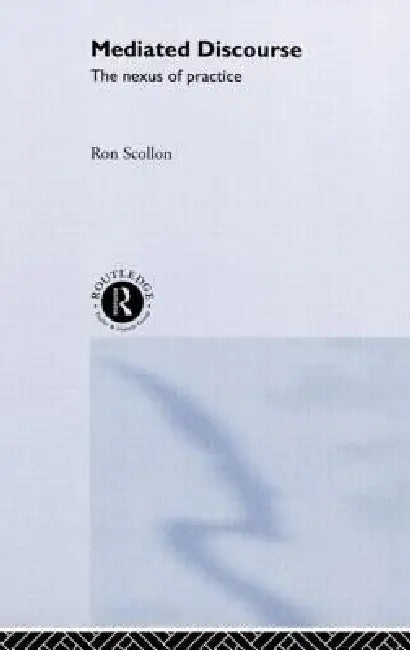 Buy Mediated Discourse (English, Ron Scollon) — BookShops.in