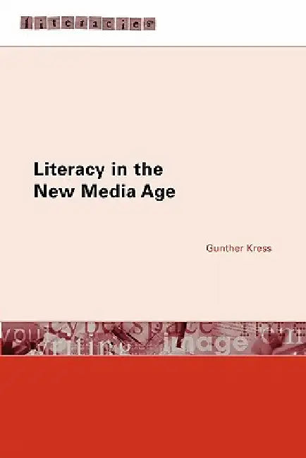 Buy Literacy in the New Media Age (English, Gunther Kress) — BookShops.in
