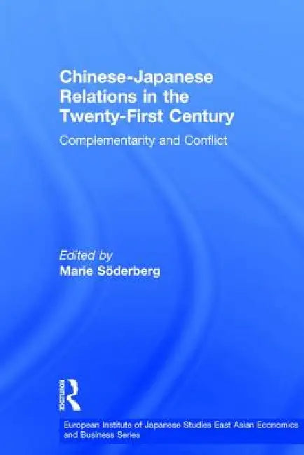 Buy Chinese-Japanese Relations in the Twenty First Century (English, Marie Söderberg) — BookShops.in